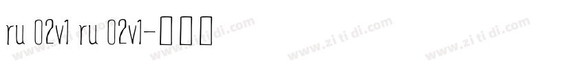 ru 02v1 ru 02v1字体转换